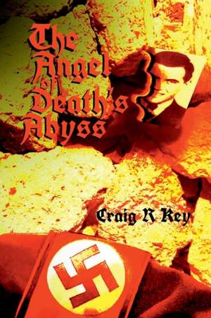 The Angel of Death's Abyss de Craig R Key