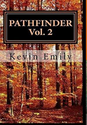 Pathfinder Vol. 2 The Journey Continues de Kevin Emily