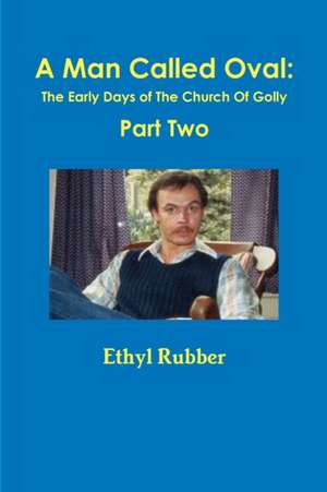 A Man Called Oval de Ethyl Rubber