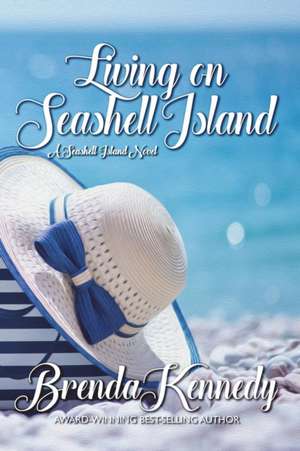 Living on Seashell Island de Brenda Kennedy