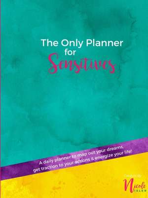 Planner for Sensitives Vol 1 de Nicole Isler