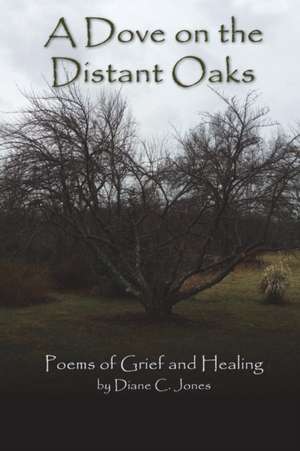 A Dove on the Distant Oaks de Diane Jones