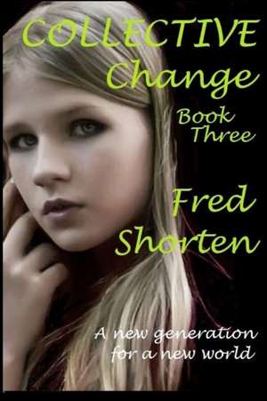 Collective Change de Fred Shorten
