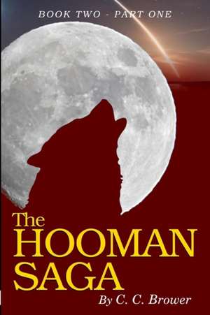 The Hooman Saga de C. C. Brower