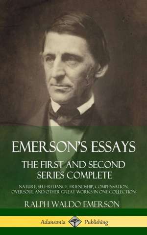 Emerson's Essays de Ralph Waldo Emerson