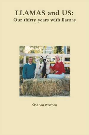 LLAMAS and US de Sharon Watson