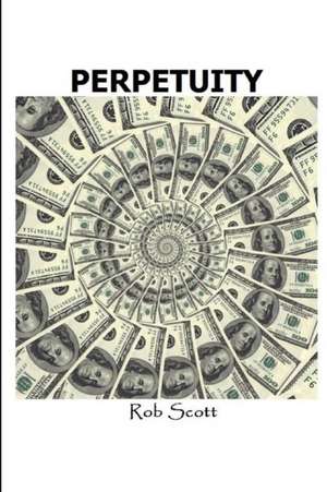 Perpetuity de Rob Scott