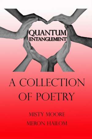 Quantum Entanglement de Misty Moore