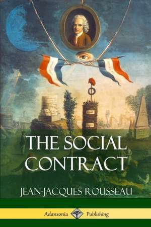 The Social Contract de Jean-Jacques Rousseau