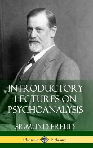 Introductory Lectures on Psychoanalysis (Hardcover) de Sigmund Freud