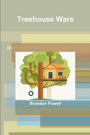 Treehouse Wars de Brandon Powell