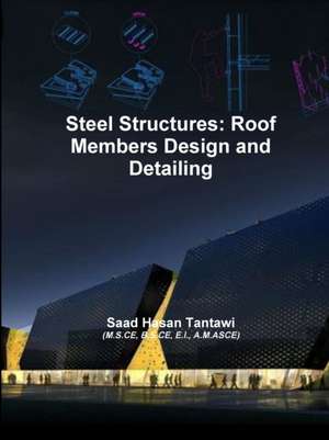 Steel Structures de Saad Hasan Tantawi