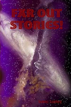 Far Out Stories! de Isaac Lasley