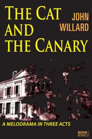 The Cat and the Canary de Robert W. Willard