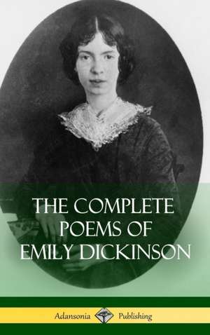 The Complete Poems of Emily Dickinson (Hardcover) de Emily Dickinson