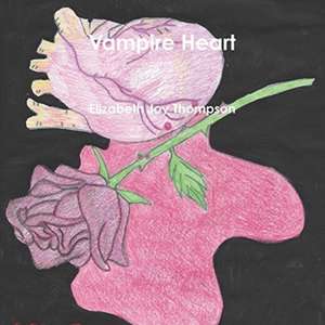 Vampire Heart de Elizabeth Joy Thompson