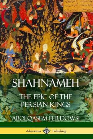 Shahnameh de Abol-Qasem Ferdowsi