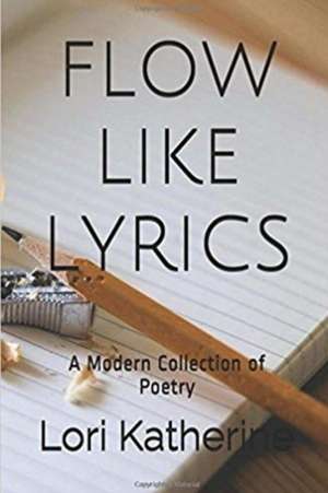 Flow Like Lyrics de Lori Katherine