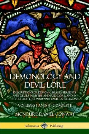 Demonology and Devil-lore de Moncure Daniel Conway