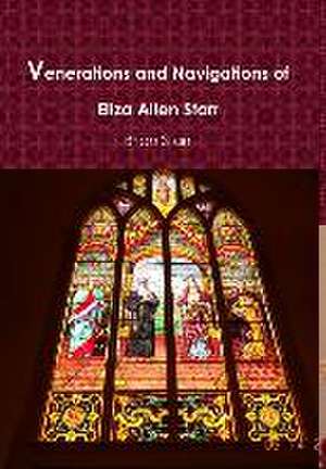 Venerations and Navigations of Eliza Allen Starr de Brian Starr