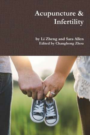 Acupuncture & Infertility de Li Zheng