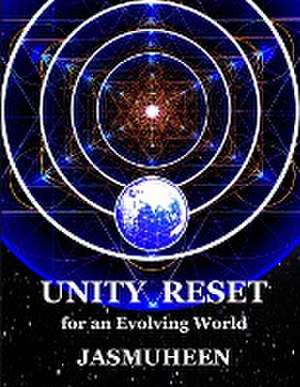 UNITY RESET de Jasmuheen