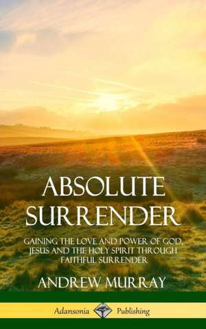 Absolute Surrender de Andrew Murray