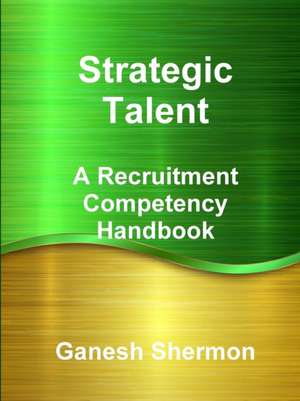 Strategic Talent de Ganesh Shermon