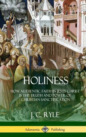 Holiness de J. C. Ryle