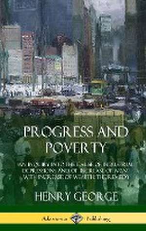 Progress and Poverty de Henry George