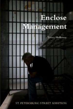 Enclose Management de Torrey Holloway