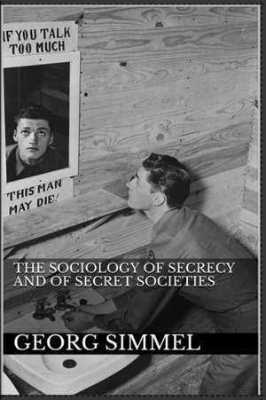 The Sociology of Secrecy and of Secret Societies de Georg Simmel