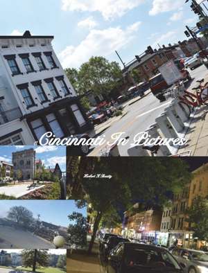 Beatty, H: Cincinnati In Pictures, 5th Edition