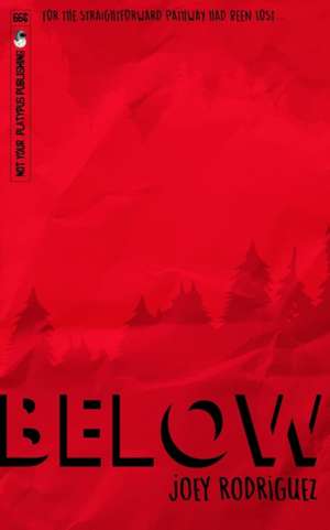 Below de Joey Rodriguez