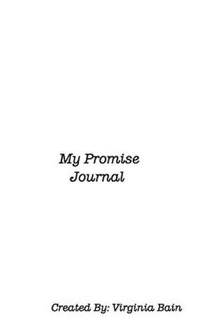 Bain, V: My Promise Journal