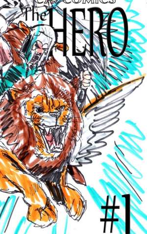 The Hero de José L F Rodrigues