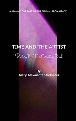 Time And The Artist de Mary Alexandra Stiefvater