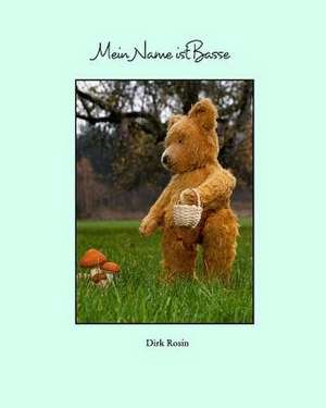 Ich Bin Basse de Dirk Rosin