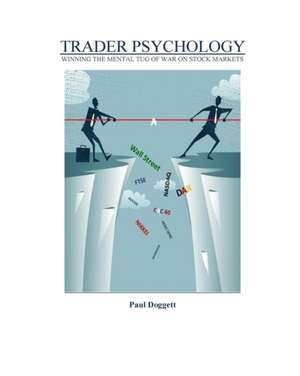 Trading Psychology de Paul Doggett