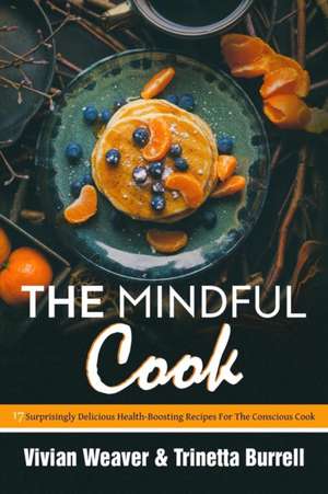 The Mindful Cook de Trinetta