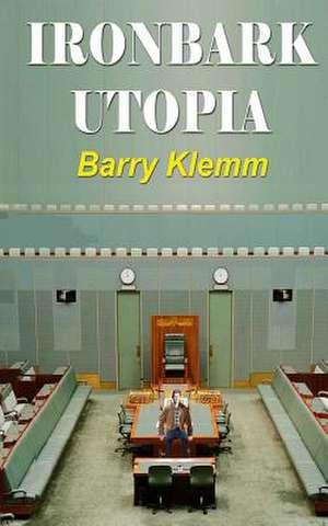 Ironbark Utopia PB de Barry Klemm