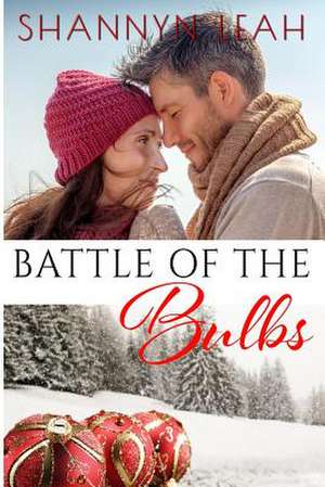 Battle of the Bulbs de Shannyn Leah