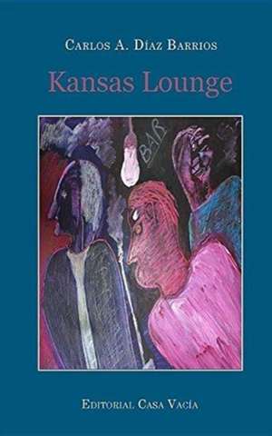 Kansas Lounge de Carlos A. Díaz Barrios