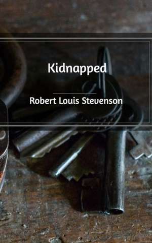 Kidnapped de Robert Louis Stevenson