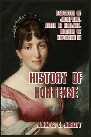 Abbott, J: History of Hortense