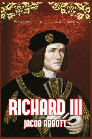 Richard III de Jacob Abbott