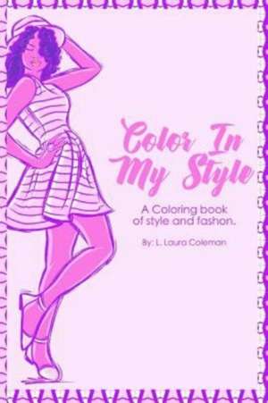 Color In My Style de L Laura Coleman