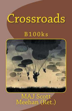 Crossroads de Scott Meehan