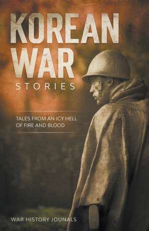 Korean War Stories de War History Journals