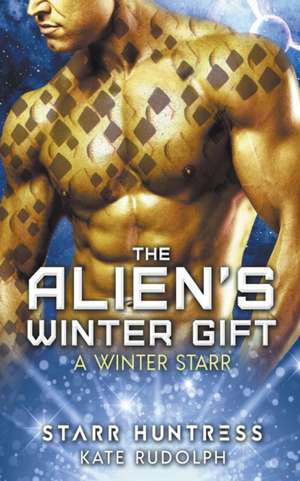 The Alien's Winter Gift de Kate Rudolph